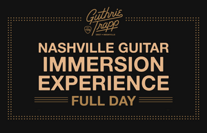 Nashville Guitar Immersion Experience (Full-Day)